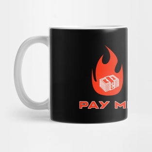 Pay me Mug